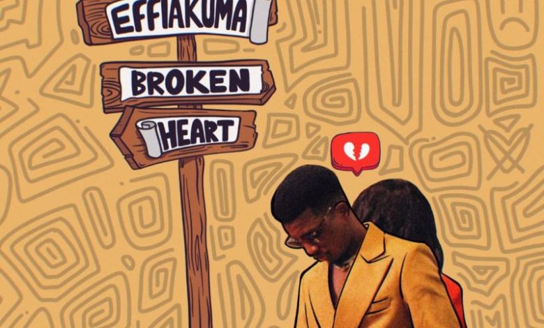 Kofi Kinaata - Effiakuma Broken Heart mp3 Download.