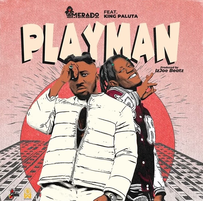 Amerado – Playman ft King Paluta